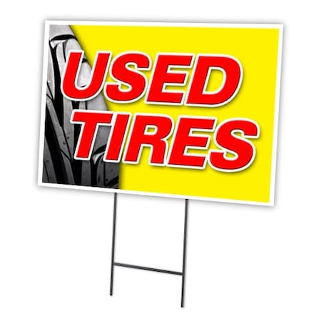 Signmission Used Tires Yard Sign & Stake outdoor plastic coroplast window C-1216-DS-Used Tires